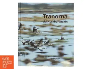 Tranorna vid Hornborgasjn af Clas Hermansson (Bog)