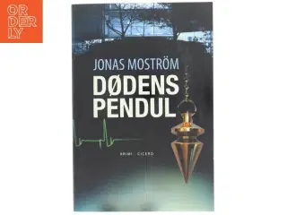 Dødens pendul af Jonas Mostrm (Bog)