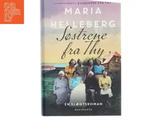 Søstrene fra Thy : roman af Maria Helleberg (Bog)