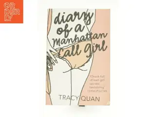 Diary of a Manhattan Call Girl, Contemporary Fiction, Paperback, Tracy Quan af Quan, Tracy (Bog)