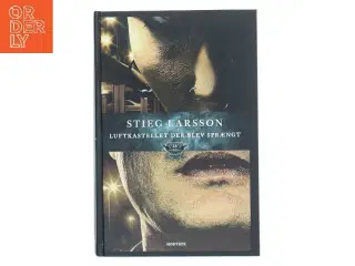Luftkastellet Der Blev Spr&#195;&#166;ngt (in Danish) af Stieg Larsson (Bog)
