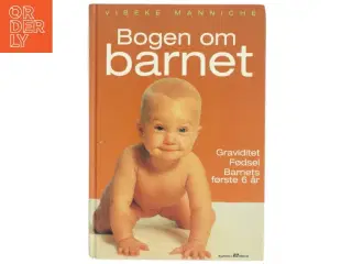 Bogen om barnet af Vibeke Manniche (Bog)