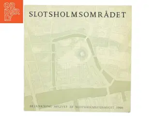 SLOTSHOLMSOMRÅDET af Slotsholmsudvalget (Bog)