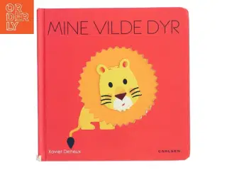 Mine vilde dyr af Xavier Deneux (Bog)
