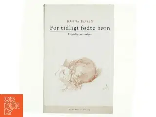 For tidligt fødte børn : usynlige senfølger af Jonna Jepsen (Bog)
