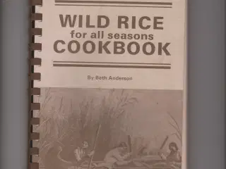 Wild rice cookbook for all seasons