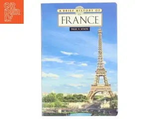 &#39;A Brief History of France&#39; af Paul F. State (bog)