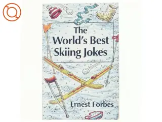 The World&#39;s Best Skiing Jokes af Ernest Forbes, Graham Morris (Bog)