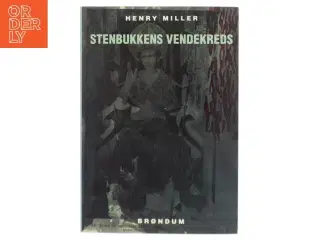 Stenbukkens Vendekreds af Henry Miller (Bog) fra Brøndum