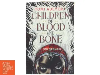 Children of blood and bone - solstenen af Tomi Adeyemi (Bog)