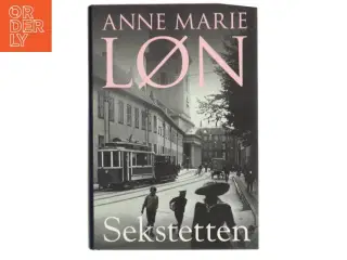 Sekstetten : roman af Anne Marie Løn (Bog)
