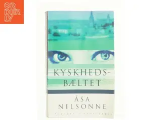 Kyskhedsbæltet af Åsa Nilsonne (Bog)