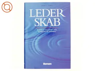 Lederskab : nutidens resultater som fundament for fremtiden af David P. Hanna (Bog)