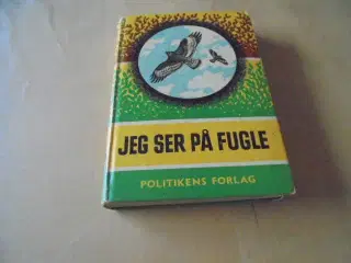 Jeg ser på fugle - Politikens forlag 1959 