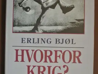 hvorfor krig, af erling bjøll, emne: historie og s