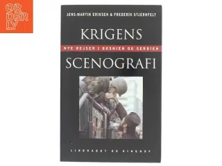 Krigens scenografi : nye rejser i Bosnien og Serbien (Bog)