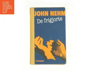 De frigjorte af John Nehm (Bog)