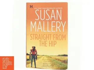 Straight from the hip af Susan Mallery (Bog)