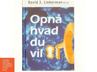 Opnå hvad du vil af David J.Lieberman