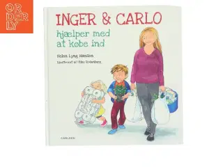 Inger & Carlo hjælper med at købe ind af Helen Lyng Hansen (Bog)