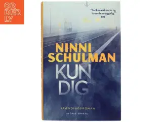 Kun dig : spændingsroman af Ninni Schulman (Bog)