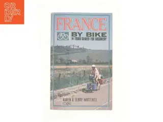 France by Bike af Karen G Terry Whitehill (Bog)