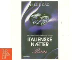Italienske nætter. Bind 2, Rom af Irene Cao (f. 1979) (Bog)