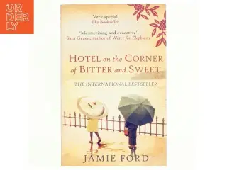 Hotel on the corner of bitter and sweet : a novel af Jamie Ford (Bog)