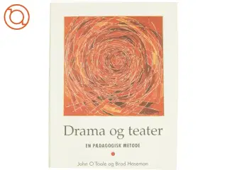 Drama og teater af John O´Toole og Brad Haseman fra Bog
