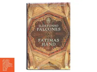 Fatimas hånd af Ildefonso Falcones (Bog)