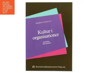 Kultur i organisationer : funktion eller symbol af Majken Schultz (Bog)
