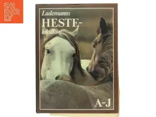 Lademanns HESTE-leksikon A-J (Bog)
