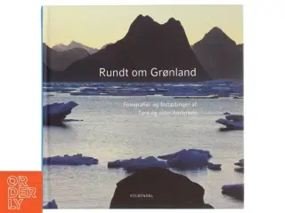 Rundt om Grønland : fotografier og fortællinger af John Andersen (f. 1943-06-30) (Bog)