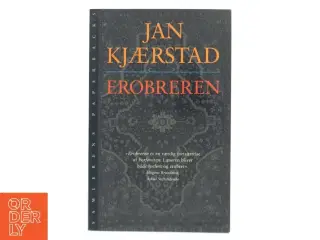 Erobreren : roman af Jan Kjærstad (Bog)