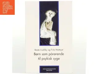 Børn som pårørende til psykisk syge (Bog)