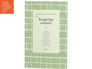 Borgerlige samtaler af Marie Louise Wedel Bruun (Bog)