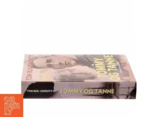 Tommy og Tanne : det store i livet af Tom Buk-Swienty (Bog)
