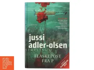 Flaskepost fra P af Jussi Adler-Olsen (Bog)