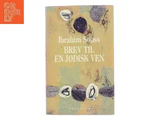 Brev til en jødisk ven af Ibrahim Souss (Bog)