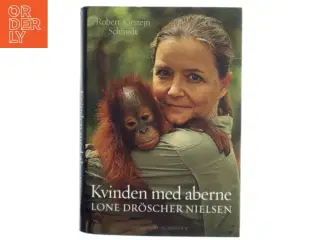 Kvinden med aberne : Lone Drscher Nielsen af Robert Kirstejn Schmidt (Bog)