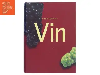 Vin af André Dominé (Bog)