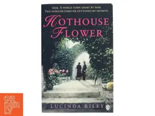 Hothouse flower af Lucinda Riley (Bog)