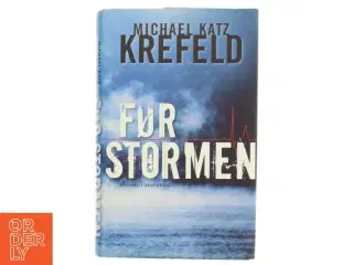 Før stormen : kriminalroman af Michael Katz Krefeld (Bog)