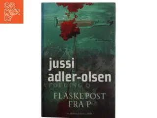 Flaskepost fra P : krimithriller af Jussi Adler-Olsen (Bog)