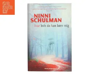 Svar hvis du kan høre mig af Ninni Schulman (Bog)