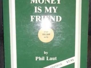 Money is my Friend by Phil Laut, Finance