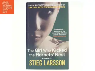 The Girl who Kicked the Hornet&#39;s Nest af Stieg Larsson (Bog)
