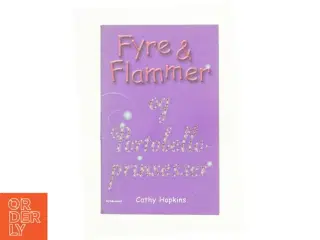 Fyre & flammer og Portobelloprinsesser af Cathy Hopkins (Bog)