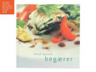 Hvad hjertet begærer : opskrifter på god fedtfattig mad af Elsebeth Vejen (Bog)