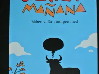 spanien manana - håber vi får i morgen med, af eri